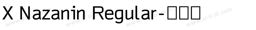 X Nazanin Regular字体转换